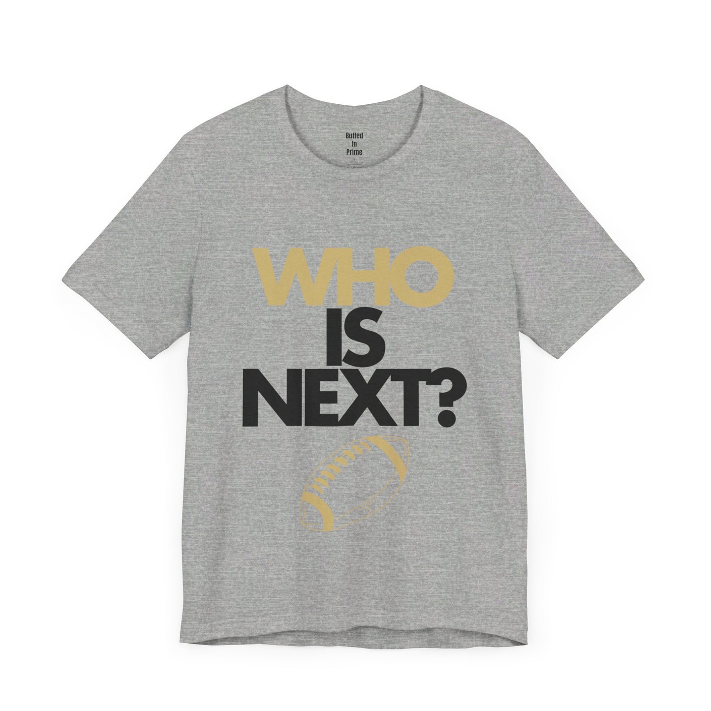 Who is Next? CU Gold Unisex Jersey Short Sleeve Tee