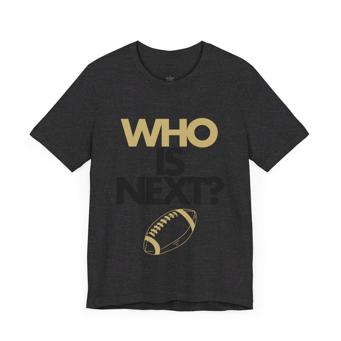 Who is Next? CU Gold Unisex Jersey Short Sleeve Tee