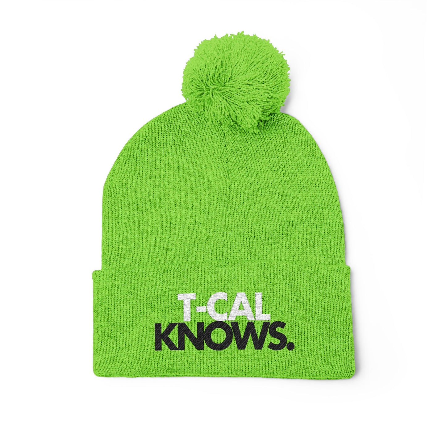 T-Cal Knows - Pom Pom Knitted Beanie, Holiday Gift, Casual Wear