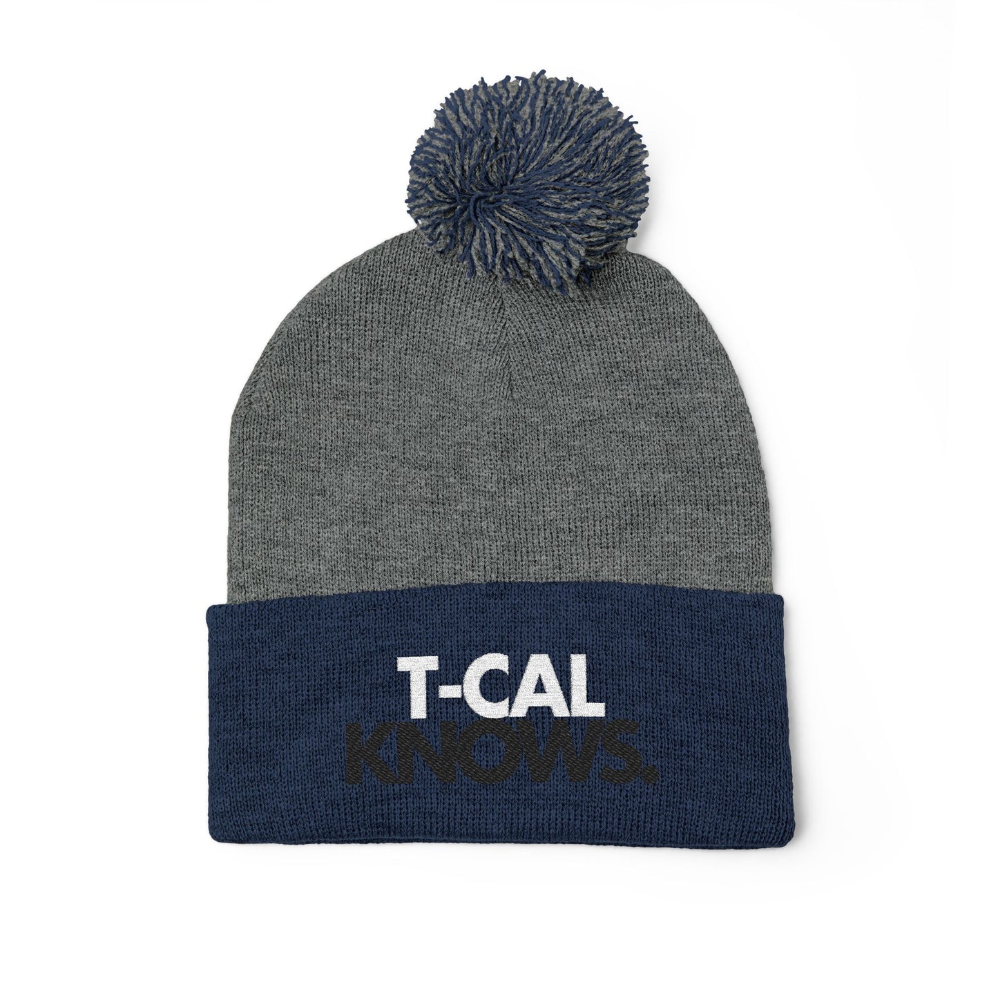 T-Cal Knows - Pom Pom Knitted Beanie, Holiday Gift, Casual Wear
