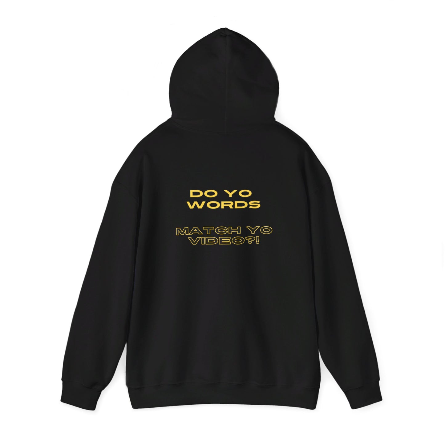 Buffed In Prime "Do Yo Words Match Yo Video" Unisex Hoodie (White, Black, Sport Grey, Dark Grey, Charcoal)