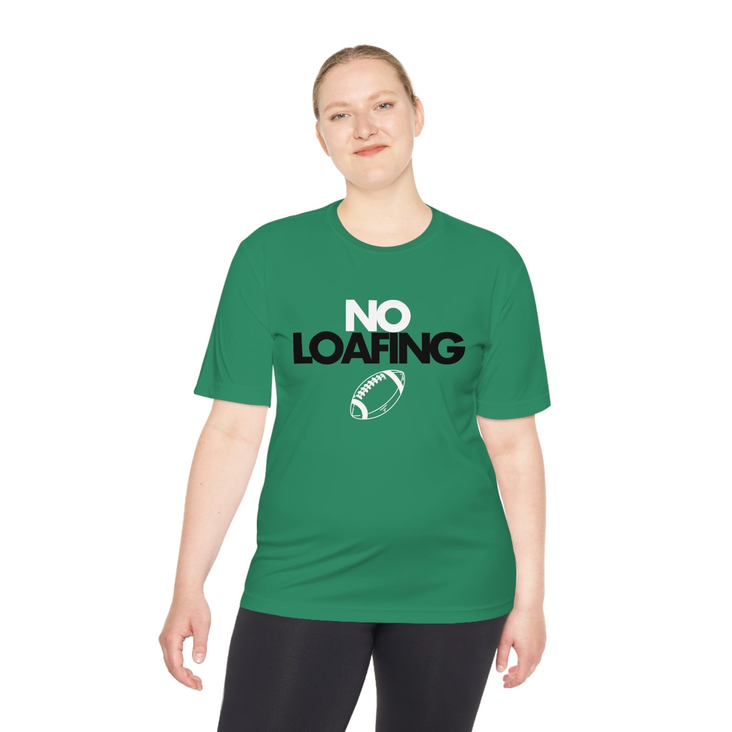 NO LOAFING Moisture Wicking Tee