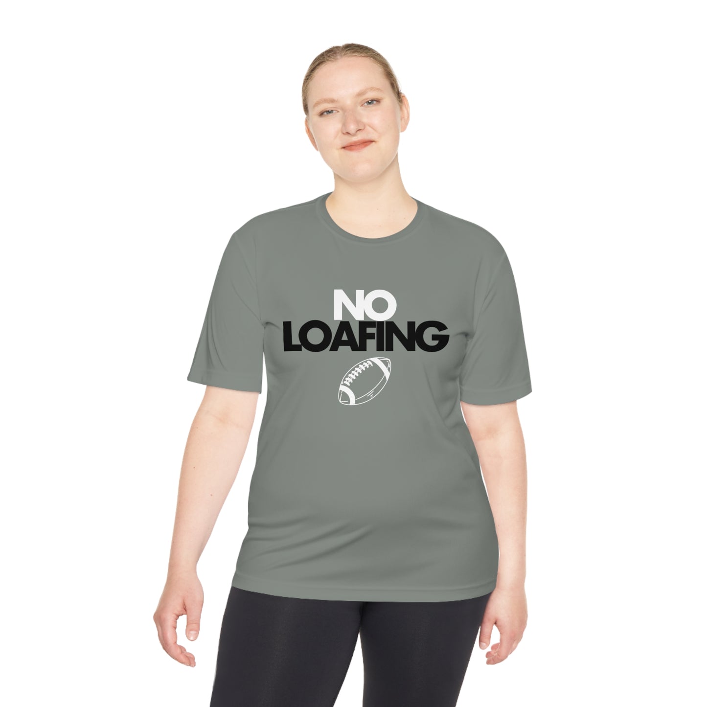 NO LOAFING Moisture Wicking Tee