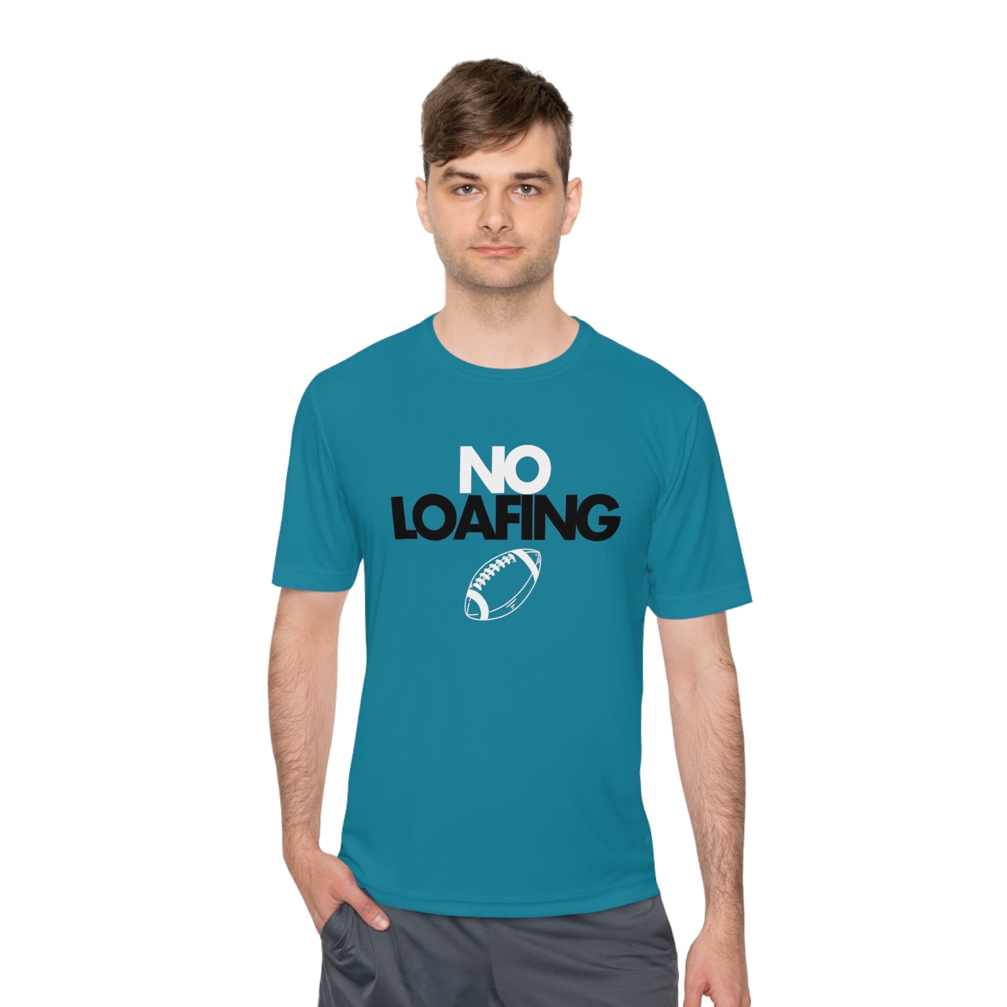 NO LOAFING Moisture Wicking Tee