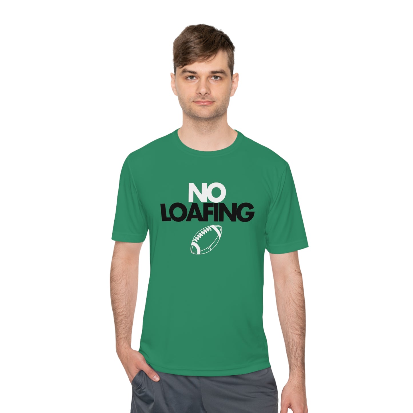 NO LOAFING Moisture Wicking Tee