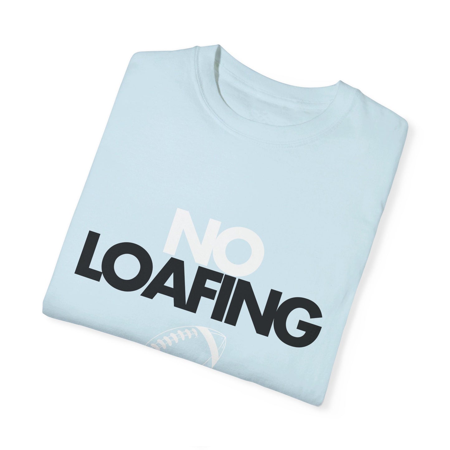 NO LOAFING basic T-shirt (secondary color options)