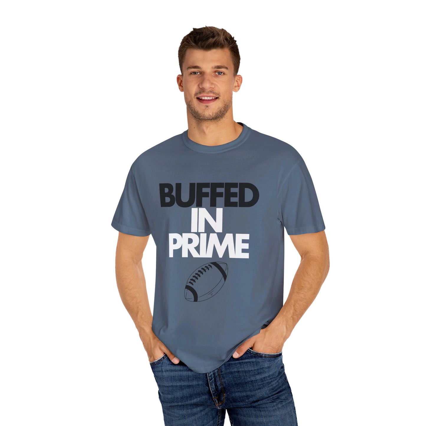 Buffed In Prime Unisex Garment-Dyed T-shirt