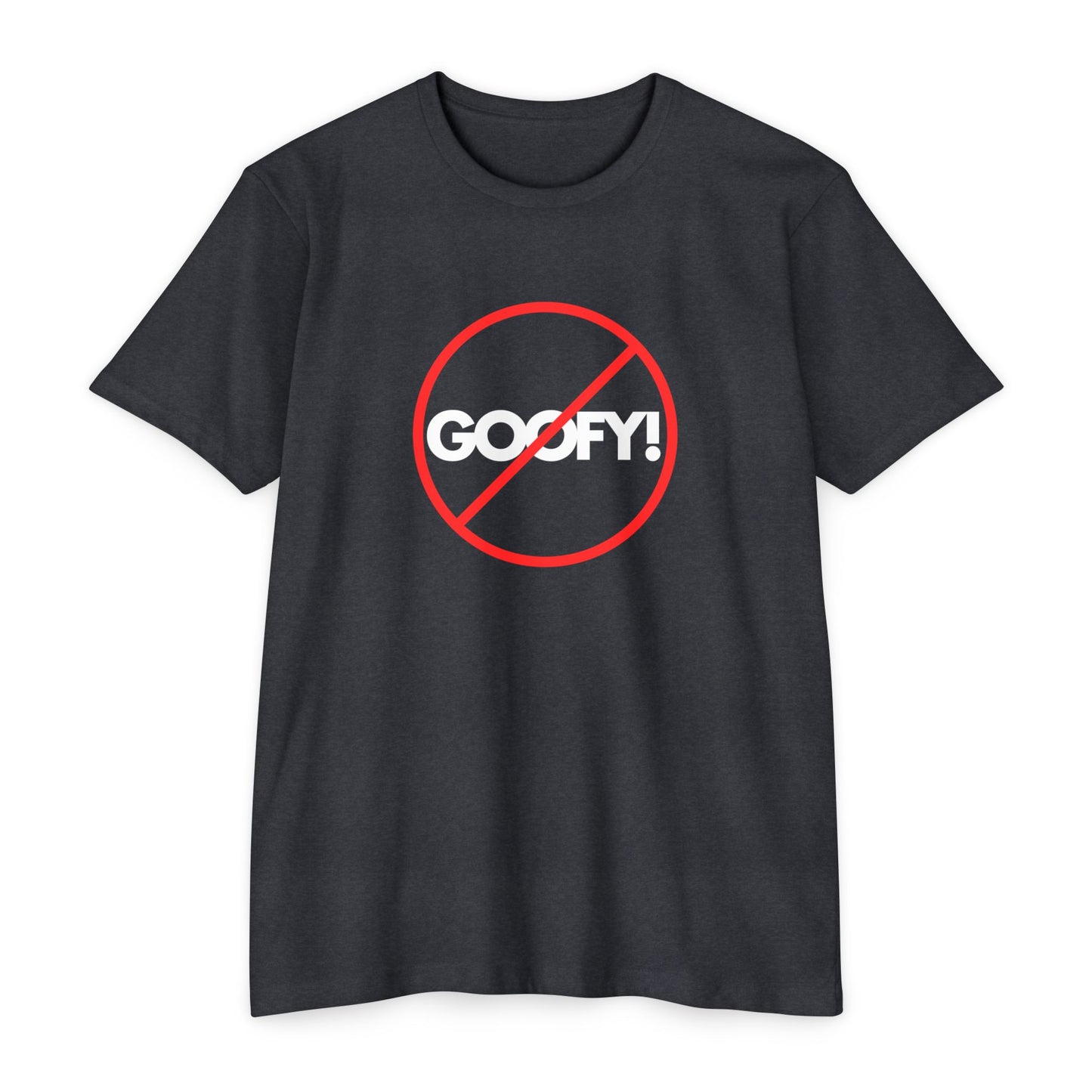 no goofy T-Shirt