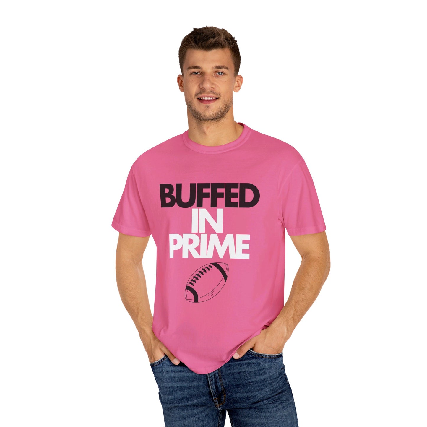 Buffed In Prime Unisex Garment-Dyed T-shirt