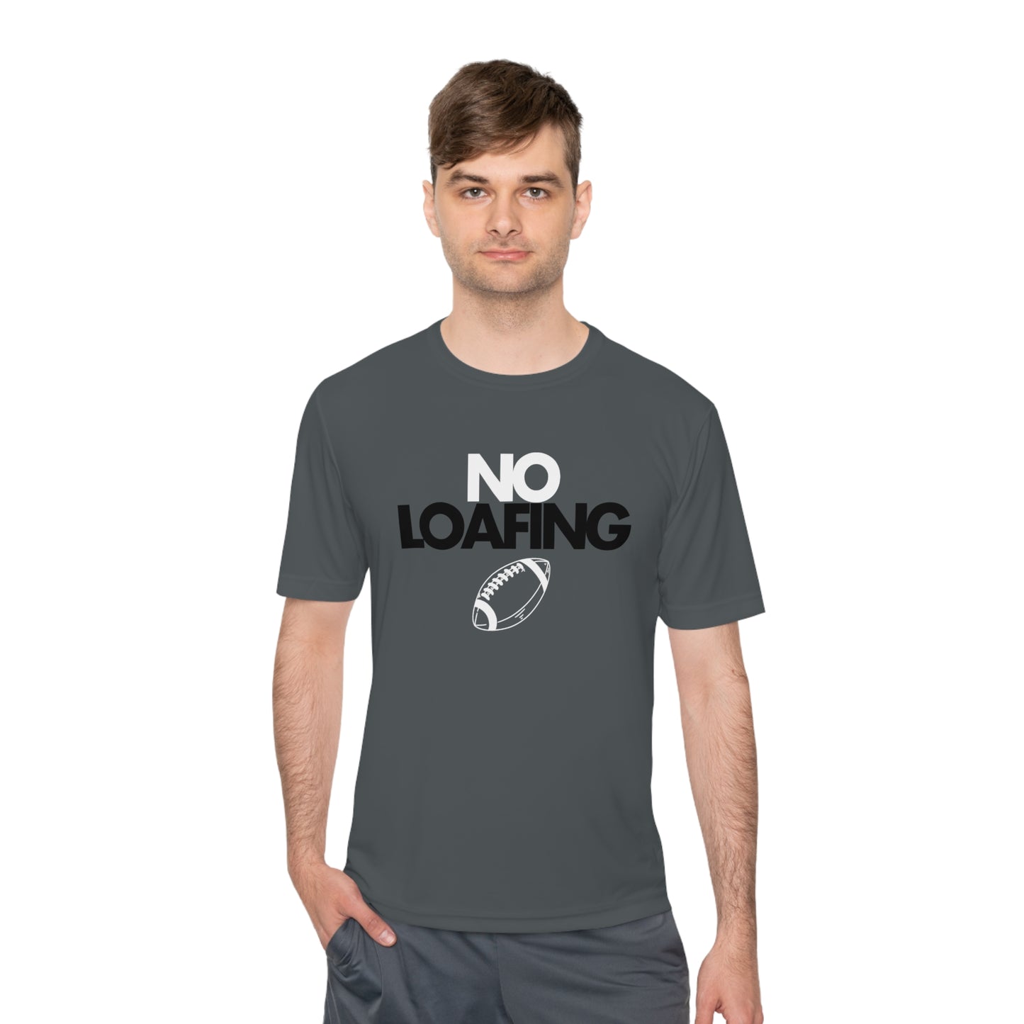 NO LOAFING Moisture Wicking Tee