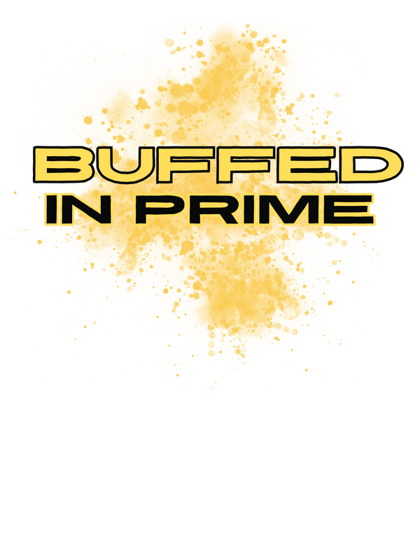 Buffed In Prime